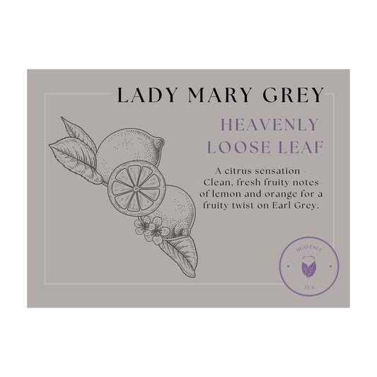 Heavenly Loose Leaf Tea Lady Mary Grey